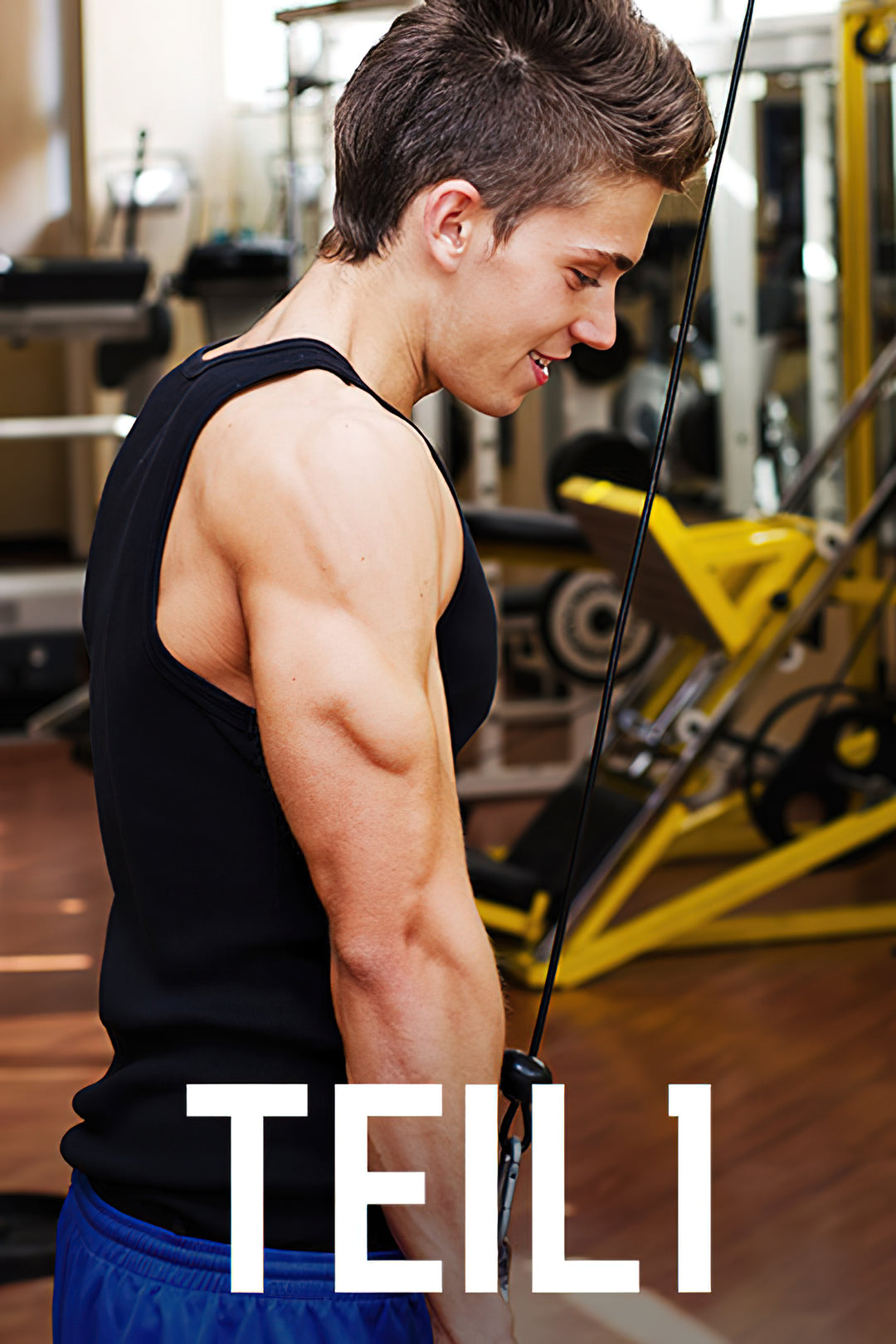 Der Bodybuilding Ratgeber für Teenager Teil 1