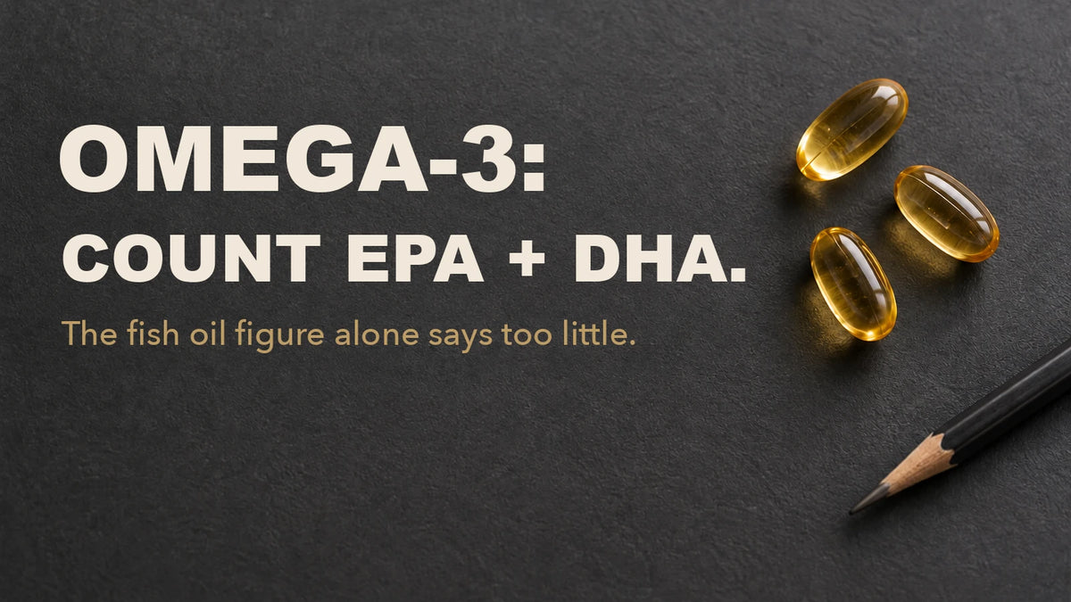 Omega-3 dosage: how much per day and what counts on the label?
